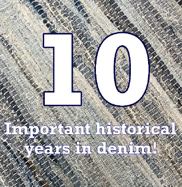 10 important historical years in denim