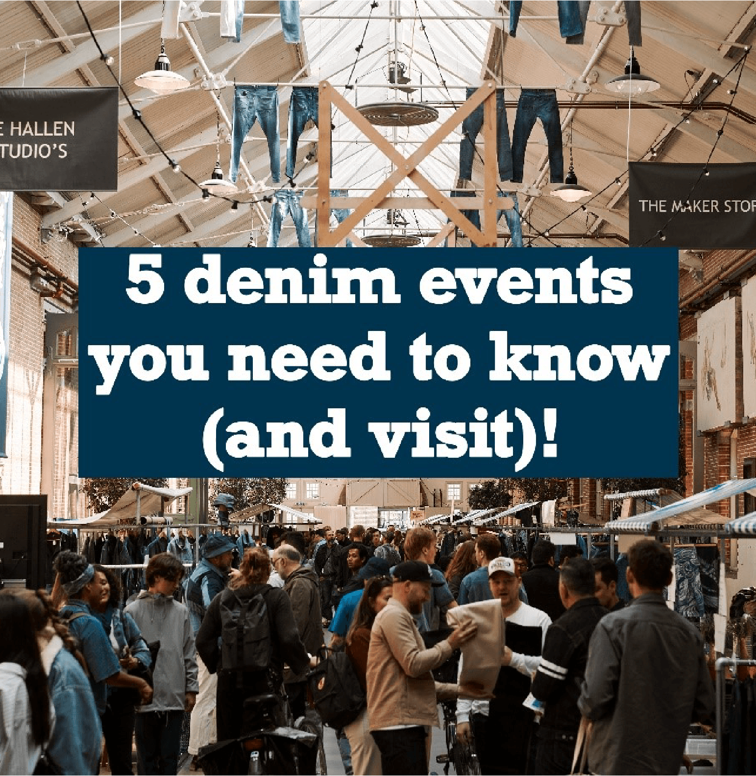 5 denim events you need to know (and to visit)!